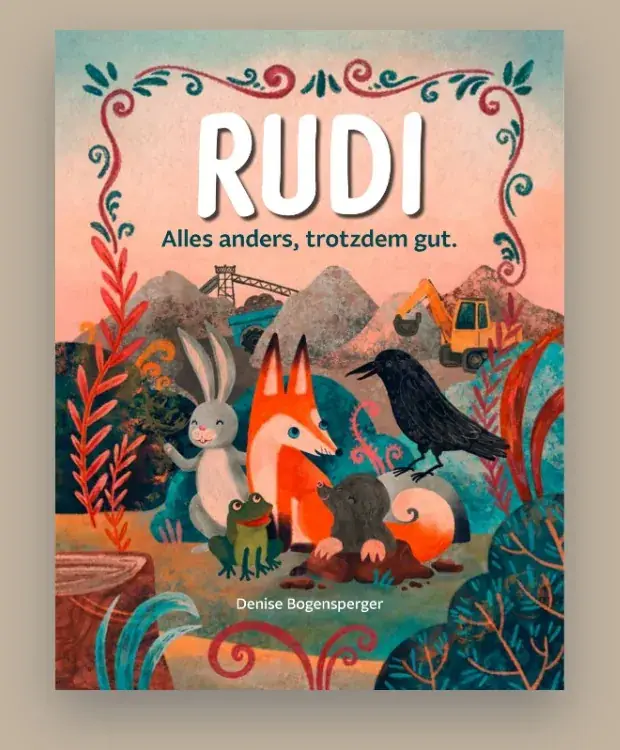 Buchcover „RUDI – Alles anders, trotzdem gut.“ mit Fuchs, Hase, Krähe, Frosch und Maulwurf
